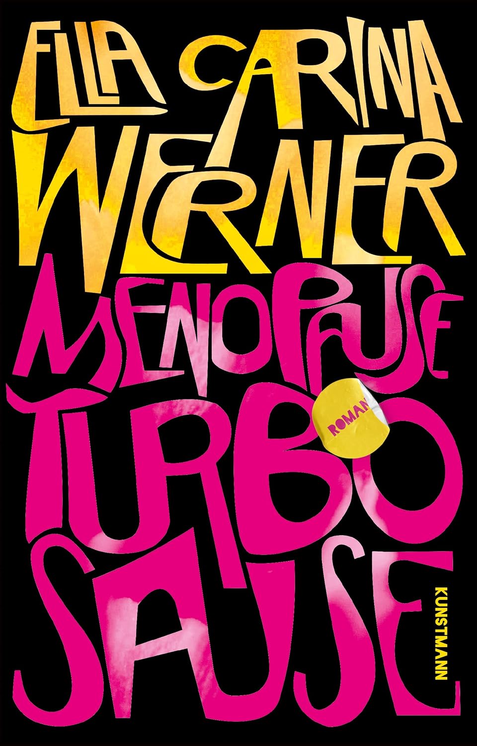 Ella Carina Werner: Menopause – Turbosause