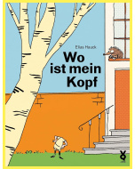 Elias Hauck: Wo ist mein Kopf