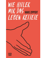 Hans Zippert: Wie Hitler mir das Leben rettete – Schlampige Arbeiten (1980-2030)