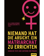 Ella Carina Werner, Katinka Buddenkotte (Hg.): Niemand hat die Absicht, ein Matriarchat zu errichten