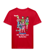Kinder T-Shirt - Wir Kinder aus Ballerbü (weiße Schrift)