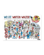 Plakat: Wo ist Waffen-Walter? (90x60)