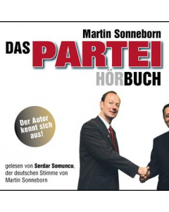 Martin Sonneborn: Das Partei-Hörbuch