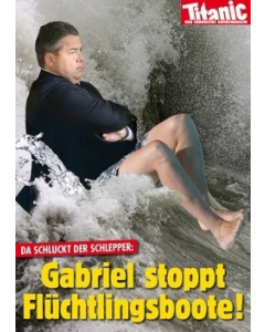 Da schluckt der Schlepper: Gabriel stoppt Flüchtlingsboote!