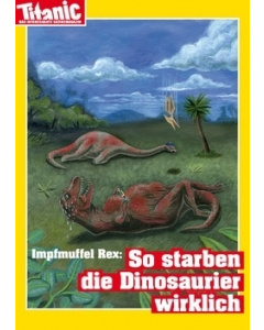 Impfmuffel Rex: So starben die Dinosaurier wirklich