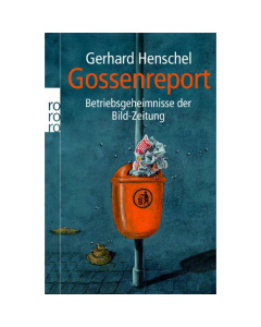 Gerhard Henschel: Gossenreport 