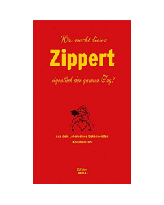 Hans Zippert: Was macht dieser Zippert eigentlich... ? 