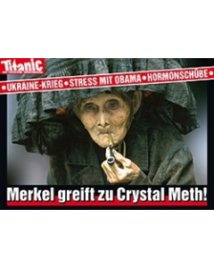 Merkel auf Crystal Meth