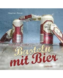 Stephan Rürup: Basteln mit Bier